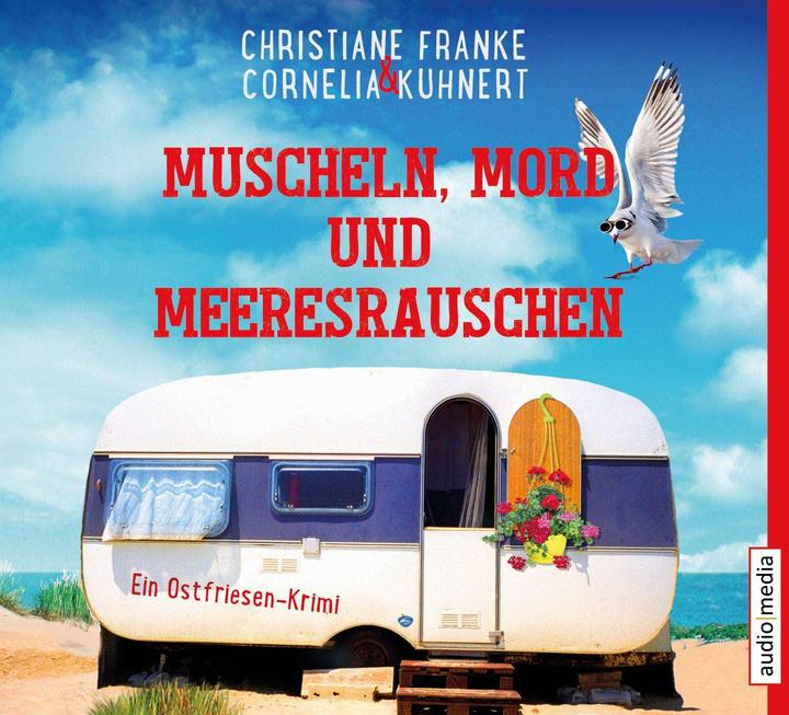 Produktbild Muscheln, Mord und Meeresrauschen (Cornelia Kuhnert, Christiane Franke, Tetje Mierendorf, Deutsch)