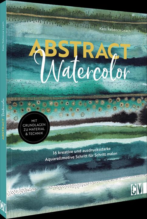 Produktbild Leach:Abstract watercolor (Deutsch, Mareike Weber, Kate Rebecca Leach, 2024)