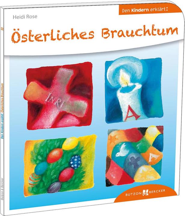 Produktbild Österliches Brauchtum den Kindern erklärt (Deutsch, Yvonne Hoppe-Engbring, Heidi Rose, 2015)