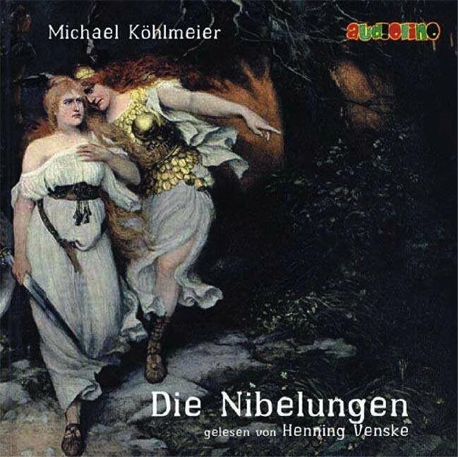 Produktbild Die Nibelungen (Michael Köhlmeier, Henning Venske, Deutsch)