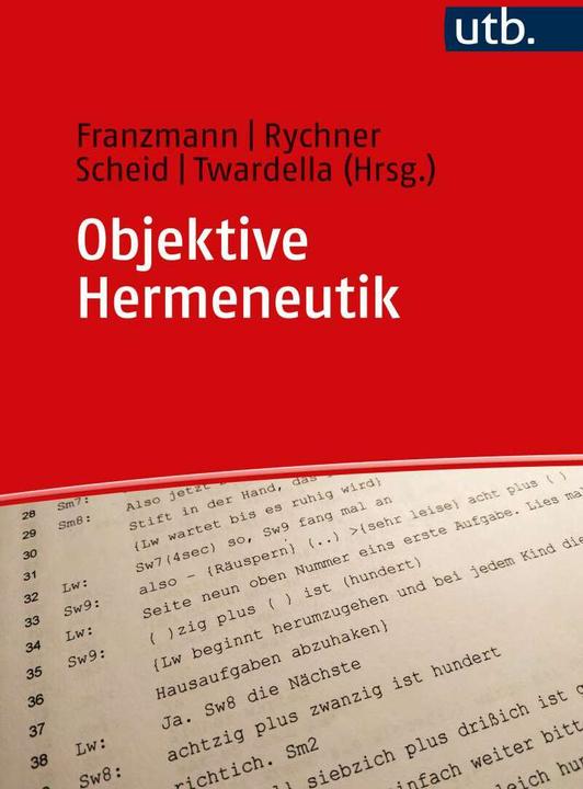 Produktbild Objektive Hermeneutik (Deutsch, Johannes Twardella, Marianne Rychner, Claudia Scheid, Andreas Franzmann, 2022)