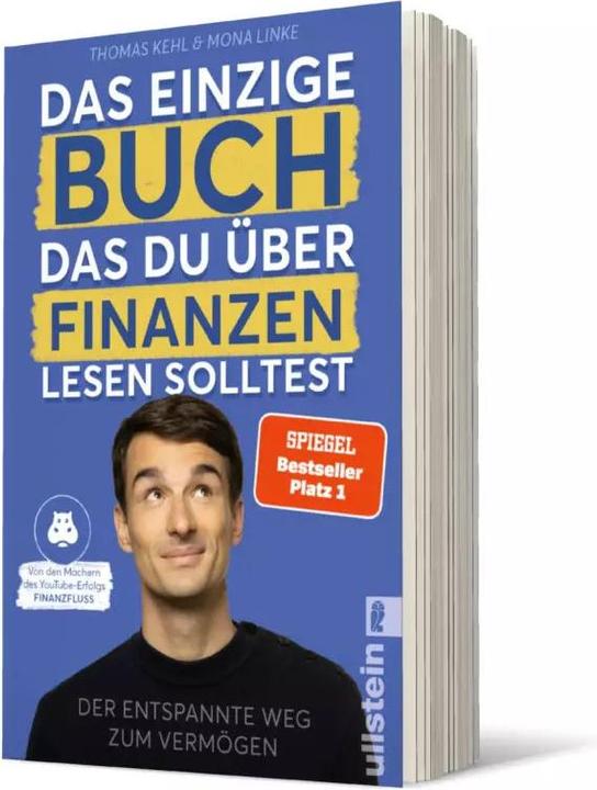 Das einzige Buch, das Du über Finanzen lesen solltest (Deutsch, Thomas Kehl, Mona Linke, 2022)