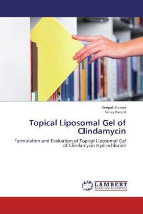 Actual product image Topical Liposomal Gel of Clindamycin (English, Vinay Pandit, Deepak Kumar, 2012)