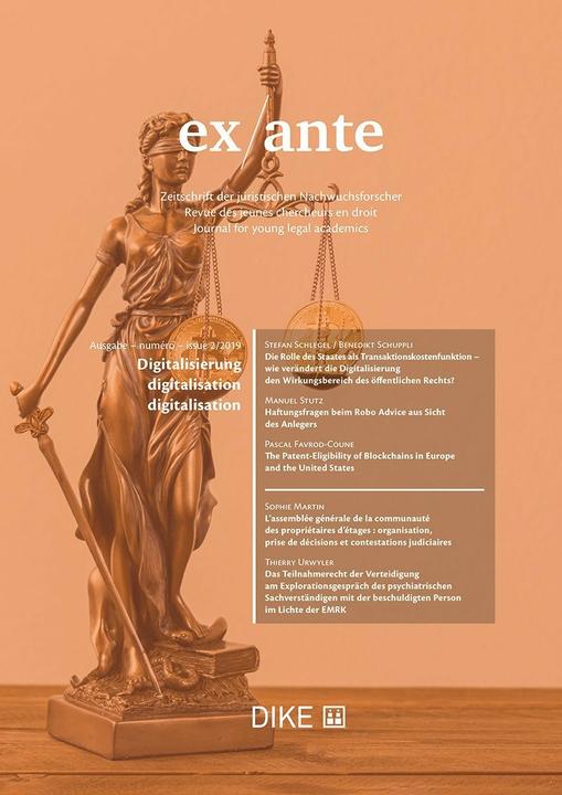 Produktbild DiKE ex ante 2/2019 Digitalization and Law (Deutsch, Französisch, Englisch, Jan Wenk, Roman Schister, Ryan Gauderon, Claude Bertschinger, Valérie Dittli, Kaspar Ehrenzeller, Nadia Kuźniar, Stephanie Bernet, 2019)