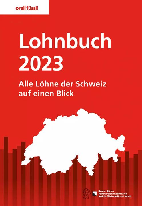 Produktbild Lohnbuch Schweiz 2023 (Deutsch, Arbeitsbedingungen Volkswirtschaftsdirektion Kanton Zürich Amt für Wirtschaft und Arbeit)