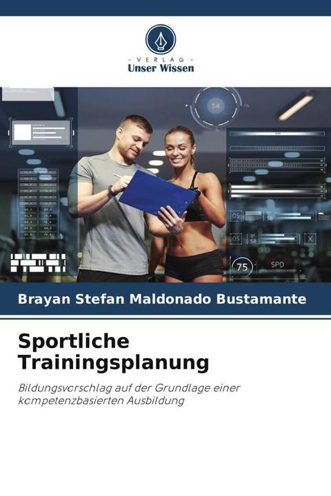 Produktbild Sportliche Trainingsplanung (Brayan Stefan Maldonado Bustamante, 2022)