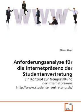Produktbild Anforderungsanalyse für die Internetpräsenz der Studentenvertretung (Oliver Stapf, 2008)