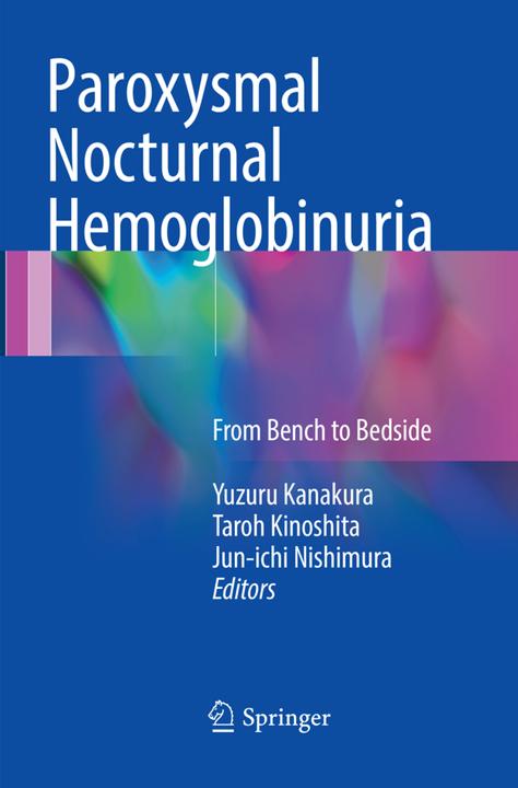 Produktbild Paroxysmal Nocturnal Hemoglobinuria (Taroh Kinoshita, Yuzuru Kanakura, Jun-ichi Nishimura, 2018)