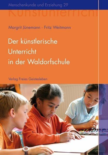 Immagine prodotto Der künstlerische Unterricht in der Waldorfschule (Tedesco, Fritz Weitmann, 2007)