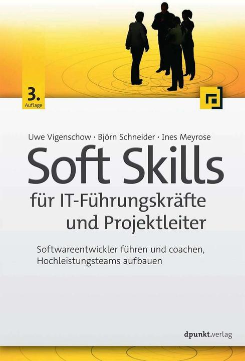 Immagine prodotto Soft Skills für IT-Führungskräfte und Projektleiter (Tedesco, Björn Schneider, Uwe Vigenschow, 2016)