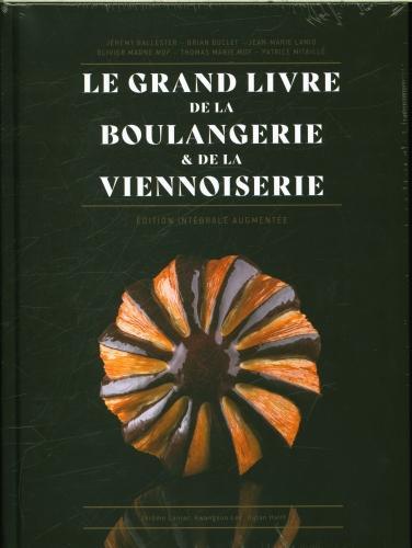 Produktbild Le grand livre de la boulangerie & de la viennoiserie (Französisch, Mitaille Patric, Lanio Jean-Marie, Marie Thomas, 2023)