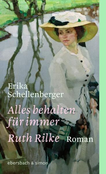 Produktbild Alles behalten für immer. Ruth Rilke (Deutsch, Erika Schellenberger, 2023)