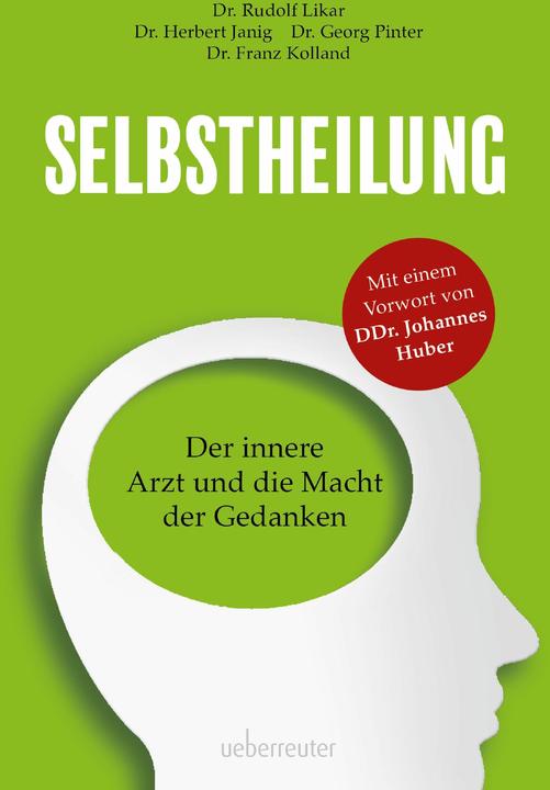 Produktbild Selbstheilung (Deutsch, Rudolf Likar, Georg Pinter, Herbert Janig, Franz Kolland, 2022)