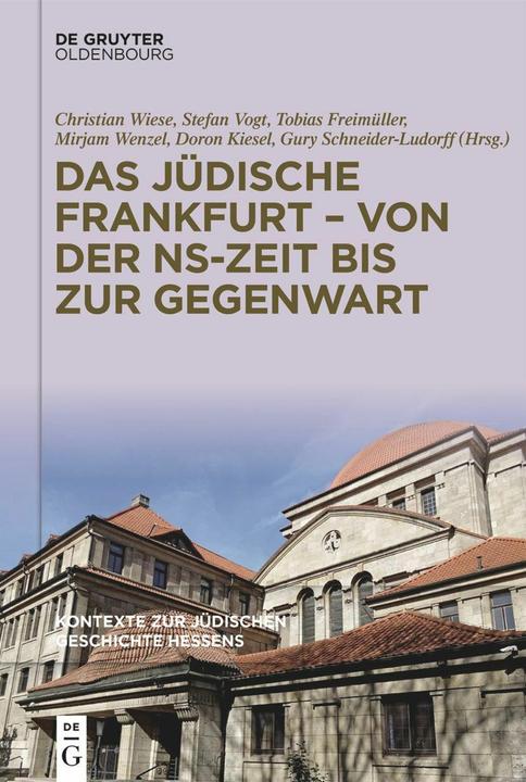 Immagine prodotto Das jüdische Frankfurt - von der NS-Zeit bis zur Gegenwart (Tedesco, Mirjam Wenzel, Gury Schneider-Ludorff, Christian Wiese, Doron Kiesel, Stefan Vogt, 2024)