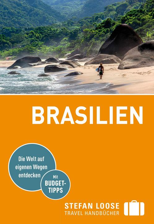 Produktbild Stefan Loose Reiseführer Brasilien (Deutsch, Carl Goerdeler, Nicolas Stockmann, Jochen Österreicher, Helmuth Taubald, Werner Rudhart, 2024)