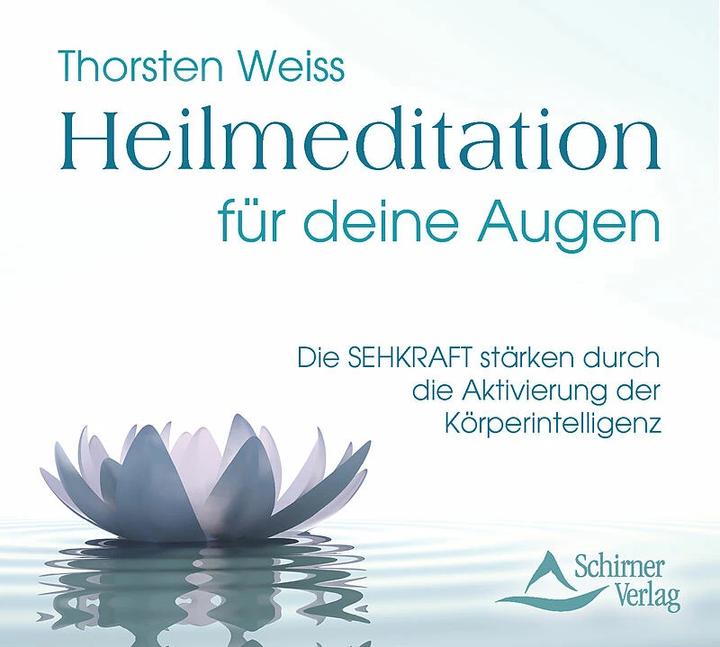 Produktbild Heilmeditation für deine Augen (Schirner Verlag, Thorsten Weiss, Deutsch)