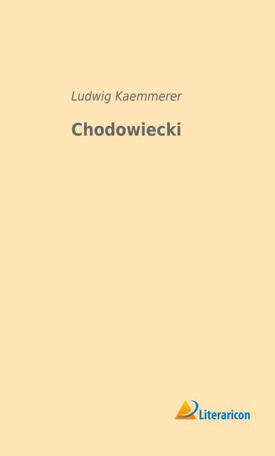 Produktbild Chodowiecki (Deutsch, Ludwig Kaemmerer, 2017)