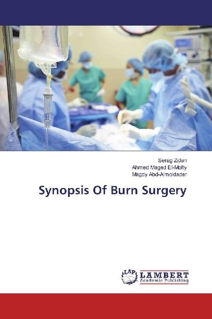 Produktbild Synopsis Of Burn Surgery (Deutsch, Magdy Abd-Almoktader, Ahmed Maged El-Mofty, Serag Zidan, 2017)