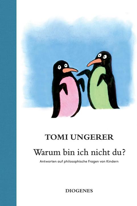 Produktbild Warum bin ich nicht du? (Deutsch, Tomi Ungerer, 2016)