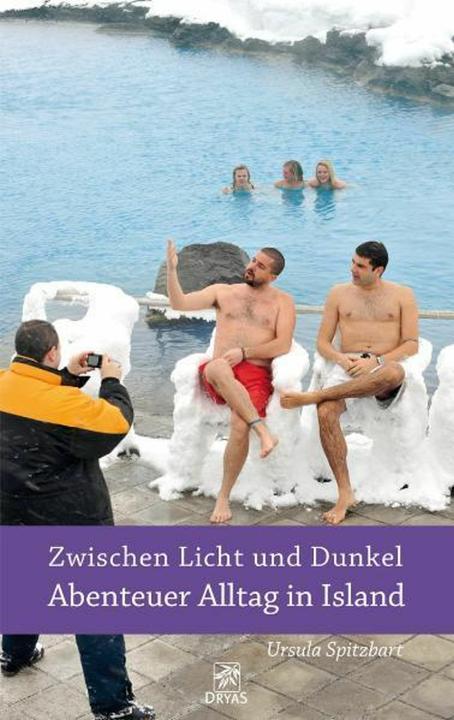 Image du produit Zwischen Licht und Dunkel - Abenteuer Alltag in Island (Allemand, Ursula Spitzbart, 2023)
