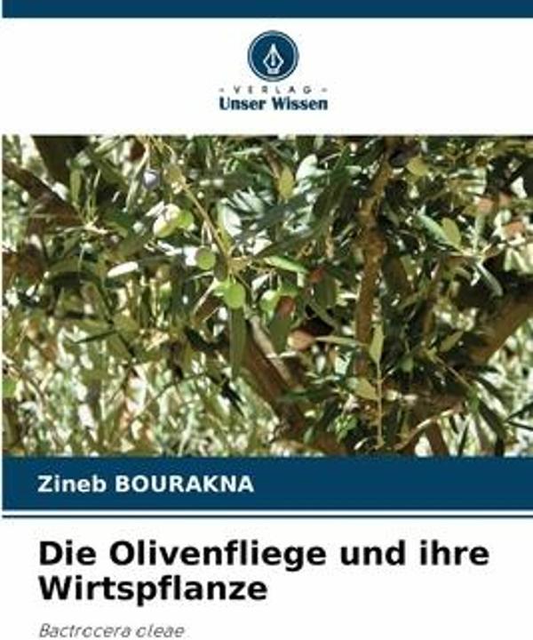 Produktbild Die Olivenfliege und ihre Wirtspflanze (Zineb Bourakna, 2023)