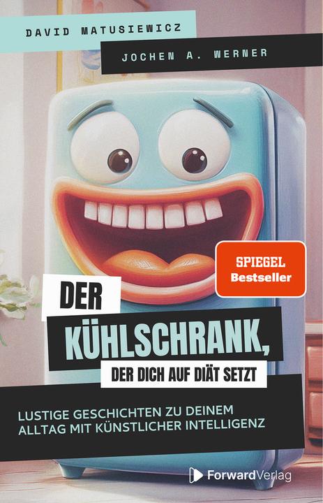 Forward Matusiewicz:Der Kühlschrank, der dich a (Deutsch, Matusiewicz, David/Werner, JochenA/Forward, 2025)