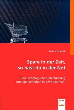 Produktbild Spare in der Zeit, so hast du in der Not (Kristina Neuböck, 2008)