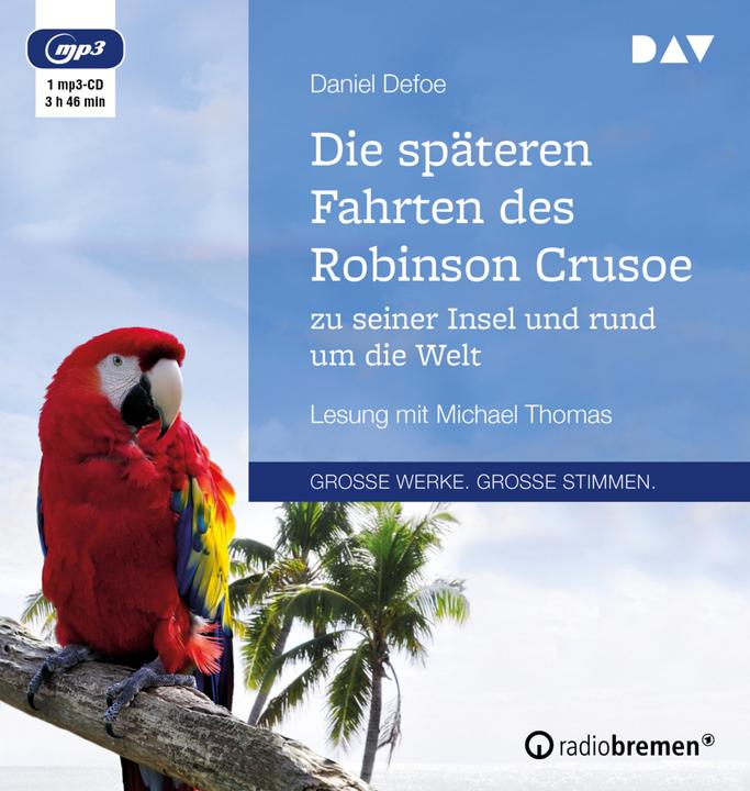 Produktbild Die späteren Fahrten des Robinson Crusoe zu seiner Insel und rund um die Welt (Daniel Defoe, Deutsch)