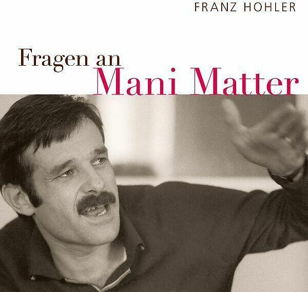 Produktbild Fragen an Mani Matter (Franz, Hohler, Deutsch)
