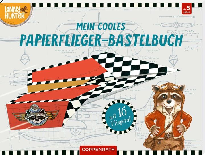 Produktbild Mein cooles Papierflieger-Bastelbuch (Lenny Hunter)