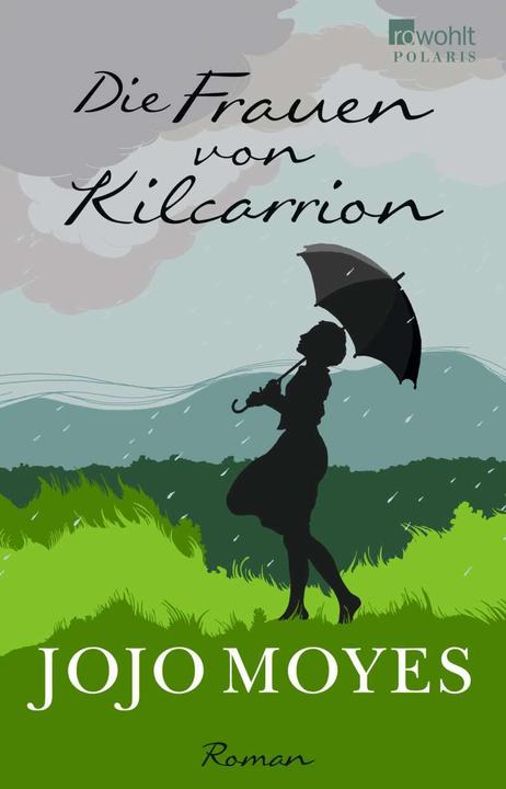 Produktbild Die Frauen von Kilcarrion (Deutsch, Jojo Moyes, Karolina Fell, 2021)