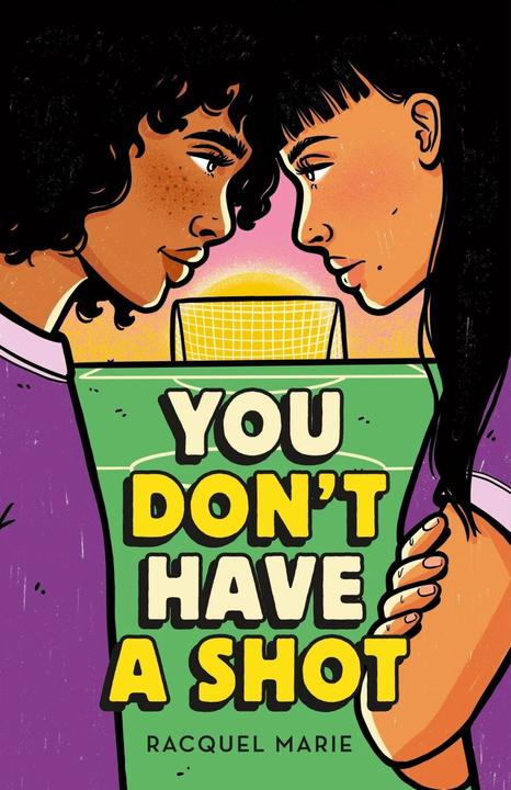 Produktbild You Don't Have a Shot (Englisch, Racquel Marie, 2023)
