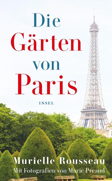 Produktbild Die Gärten von Paris (Deutsch, Murielle Rousseau, 2020)