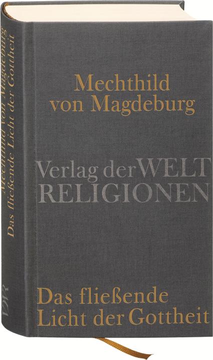 Image du produit Mechthild von Magdeburg. Das fliessende Licht der Gottheit (Allemand, Gisela Vollmann-Profe, 2010)