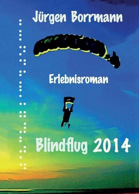 Produktbild Blindflug 2014 (Jürgen Borrmann, 2018)