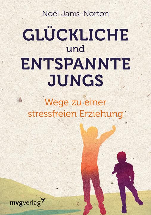 Produktbild Glückliche und entspannte Jungs (Deutsch, Noël Janis-Norton, 2016)