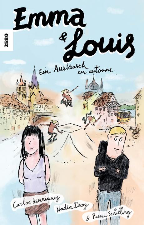 Produktbild Emma & Louis (Deutsch, Französisch, Pierre Schilling, Carlos Henriquez, Nadia Droz, 2018)
