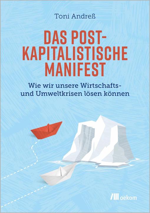 Produktbild Das postkapitalistische Manifest (Deutsch, Toni Andress, 2022)