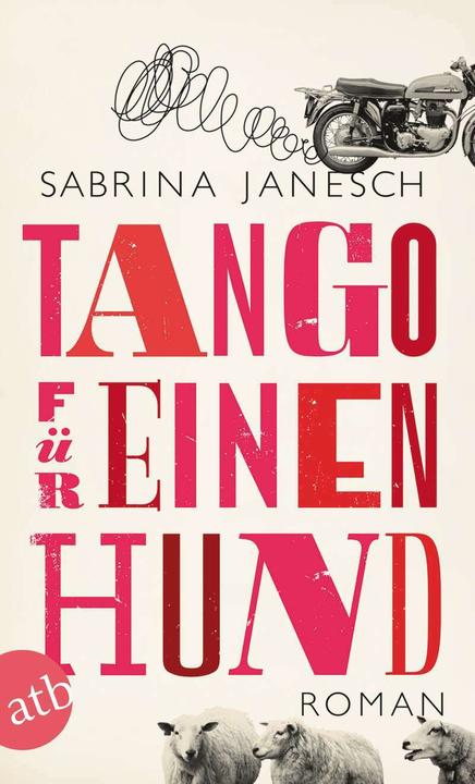 Produktbild Tango für einen Hund (Deutsch, Sabrina Janesch, 2016)