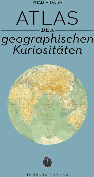 Produktbild Atlas der geografischen Kuriositäten