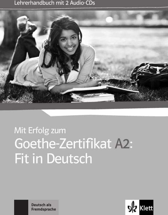 Image du produit Mit Erfolg zum Goethe-Zertifikat A2: Fit in Deutsch. Lehrerhandbuch + 2 Audio-CDs (Allemand, Ernst Klett Langues, 2016)