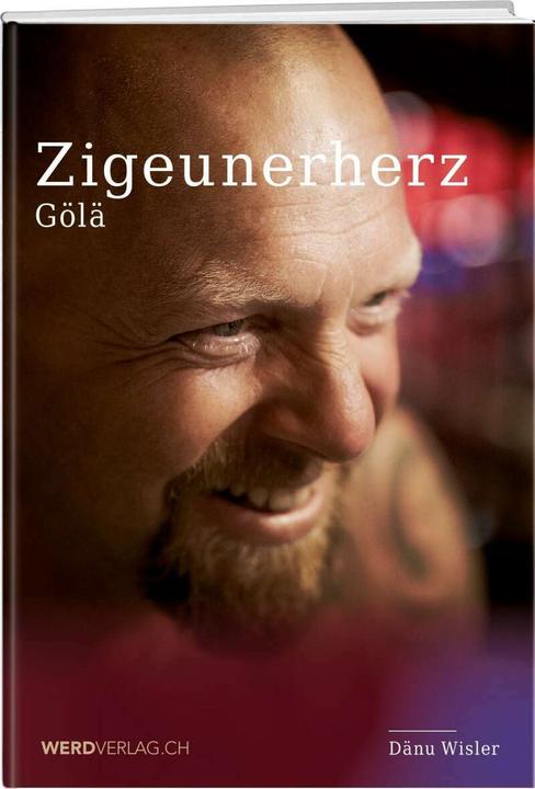 Produktbild Gölä: Zigeunerherz (Deutsch, Dänu Wisler, 2020)