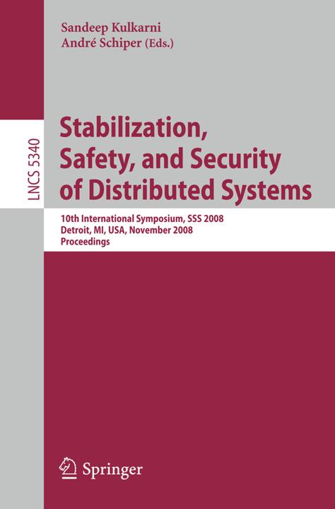 Produktbild Stabilization, Safety, and Security of Distributed Systems (Sandeep Kulkarni, Andre Schiper, 2008)