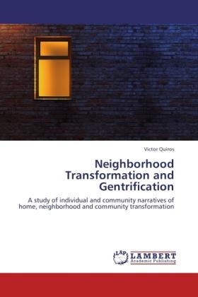 Produktbild Neighborhood Transformation and Gentrification (Victor Quiros, 2011)