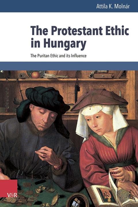 Produktbild The Protestant ethic in Hungary (Englisch, Attila K. Molnár, 2024)