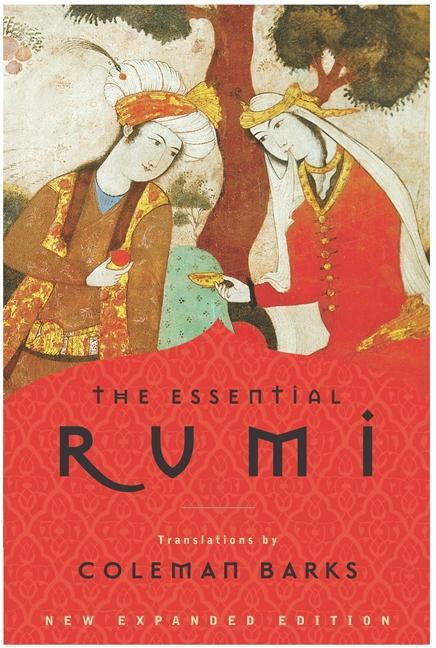Produktbild The Essential Rumi - reissue (Englisch, Coleman Barks, Rumi Jelalludin, 2004)
