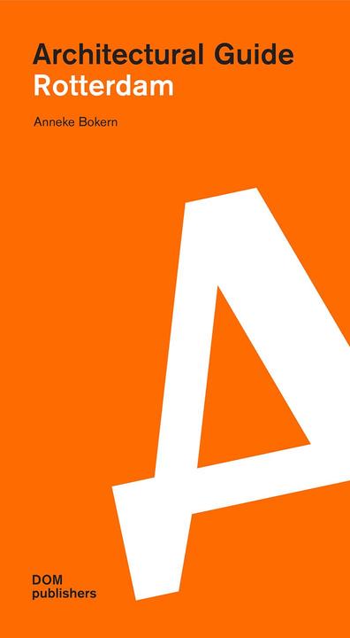Produktbild Rotterdam. Architectural Guide (Englisch, Anneke, Bokern, 2021)