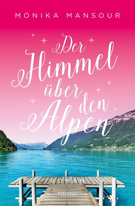 Der Himmel über den Alpen (German, Monika Mansour, 2023)