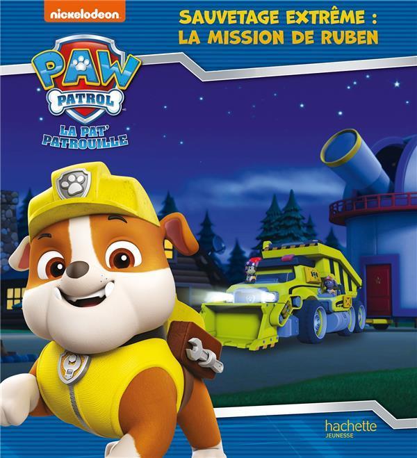 Produktbild La Pat' Patrouille. Sauvetage extrême : la mission de Ruben (Französisch, Collectif, 2019)