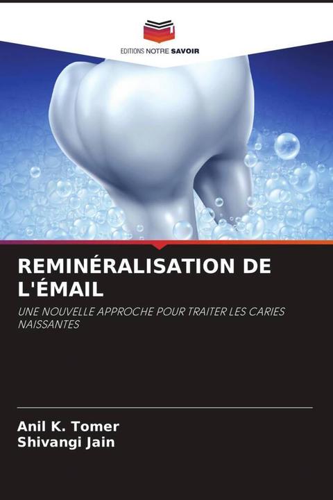 Image du produit Reminéralisation De L'émail (Shivangi Jain, Anil K. Tomer, 2022)